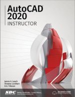 Carte AutoCAD 2020 Instructor James A. Leach