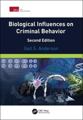 Buch Biological Influences on Criminal Behavior Gail Anderson