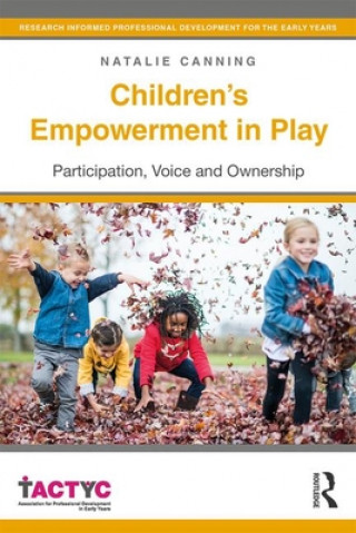 Kniha Children's Empowerment in Play CANNING