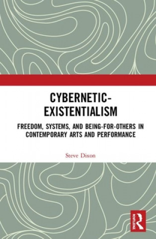 Book Cybernetic-Existentialism Steve Dixon