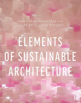 Kniha Elements of Sustainable Architecture Urbano Gutierrez