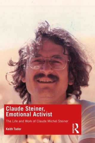 Book Claude Steiner, Emotional Activist 