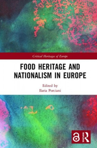 Book Food Heritage and Nationalism in Europe 