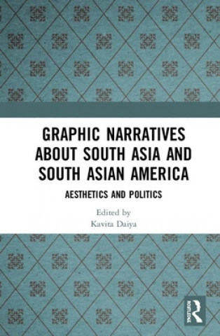 Книга Graphic Narratives about South Asia and South Asian America 