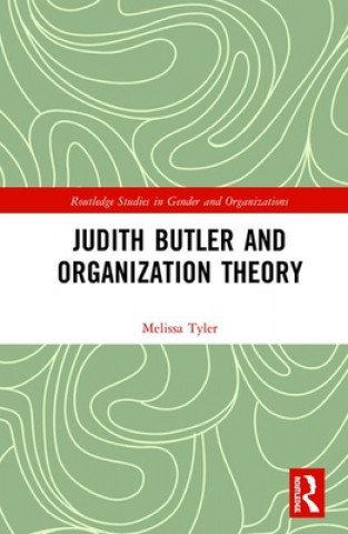 Könyv Judith Butler and Organization Theory Melissa Tyler