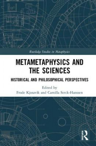 Könyv Metametaphysics and the Sciences 