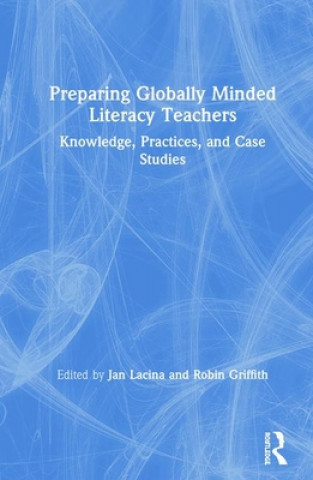 Książka Preparing Globally Minded Literacy Teachers Jan Lacina