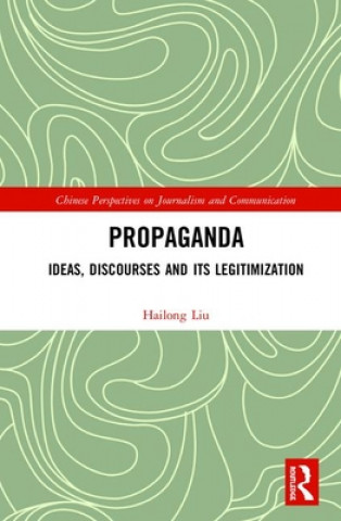 Könyv Propaganda Hailong Liu