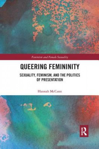 Könyv Queering Femininity Hannah McCann