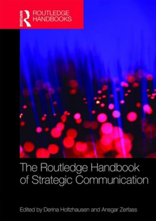 Carte Routledge Handbook of Strategic Communication 