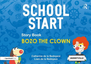 Könyv School Start Storybooks: Bozo the Clown de la Bedoyere