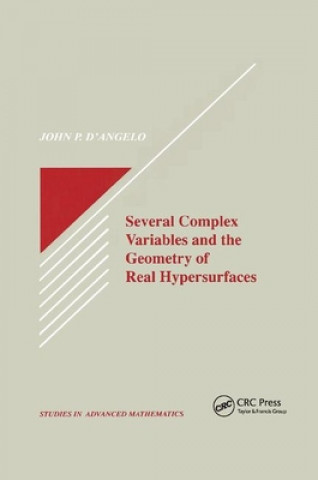 Kniha Several Complex Variables and the Geometry of Real Hypersurfaces John P. D'Angelo