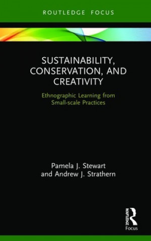 Kniha Sustainability, Conservation, and Creativity Pamela J. Stewart