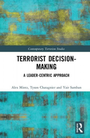 Kniha Terrorist Decision-Making Alex Mintz