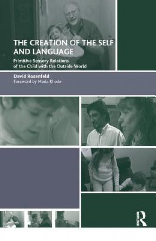 Knjiga Creation of the Self and Language David Rosenfeld