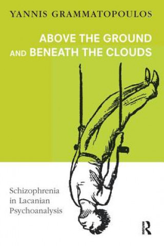 Книга Above the Ground and Beneath the Clouds YANN GRAMMATOPOULOS