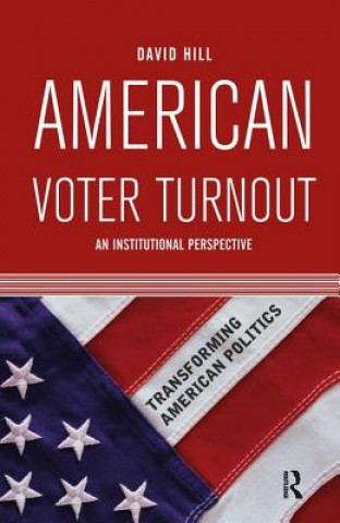 Книга American Voter Turnout DAVID HILL