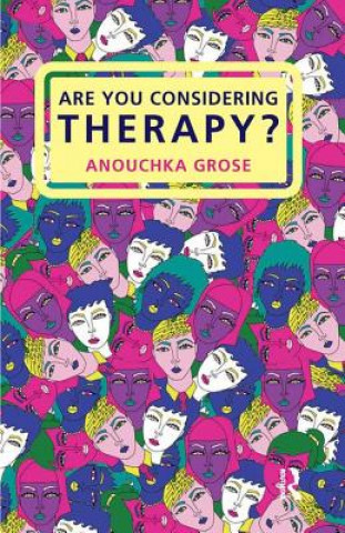 Carte Are You Considering Therapy? ANOUCHKA GROSE