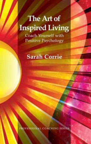 Kniha Art of Inspired Living SARAH CORRIE