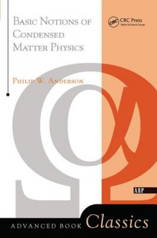 Carte Basic Notions of Condensed Matter Physics PHILIP W. ANDERSON
