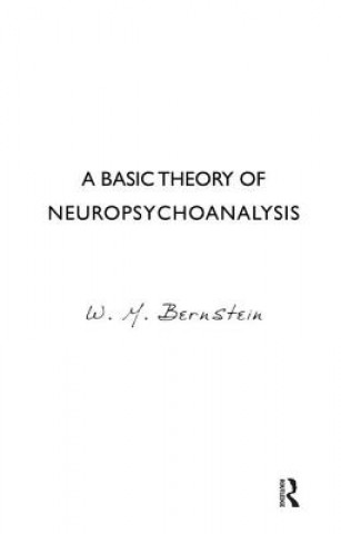 Livre Basic Theory of Neuropsychoanalysis W.M. BERNSTEIN