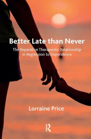 Carte Better Late than Never LORRAINE PRICE