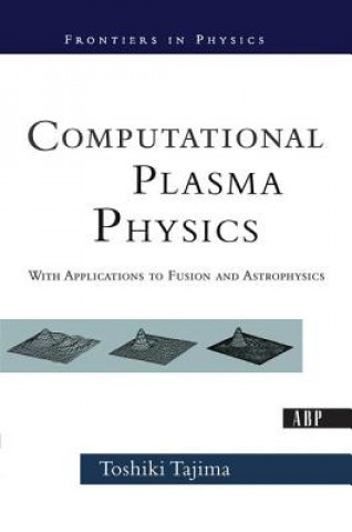 Knjiga Computational Plasma Physics TOSHI TAJIMA