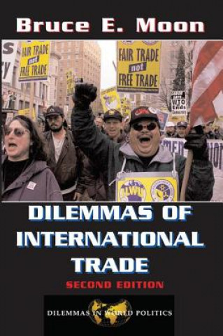 Carte Dilemmas Of International Trade BRUCE E MOON