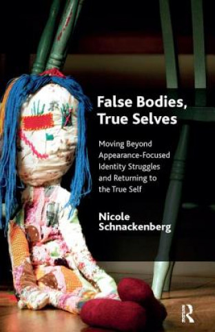 Libro False Bodies, True Selves NICOL SCHNACKENBERG