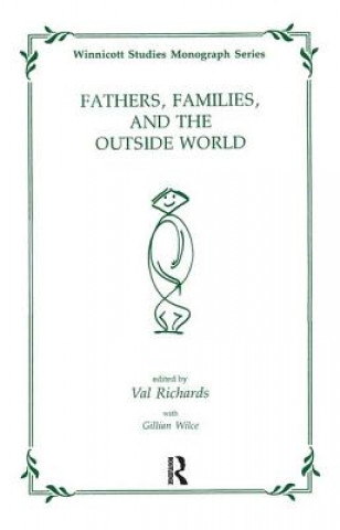 Книга Fathers, Families, and the Outside World GILLIAN WILCE