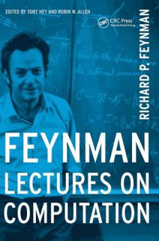 Kniha Feynman Lectures On Computation RICHARD P. FEYNMAN