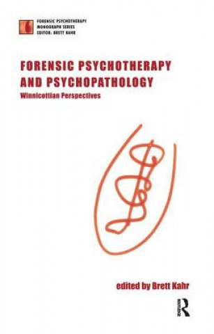 Kniha Forensic Psychotherapy and Psychopathology BRETT KAHR