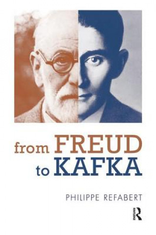 Kniha From Freud to Kafka PHILIPPE REFABERT