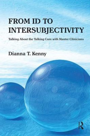 Книга From Id to Intersubjectivity DIANNA T. KENNY