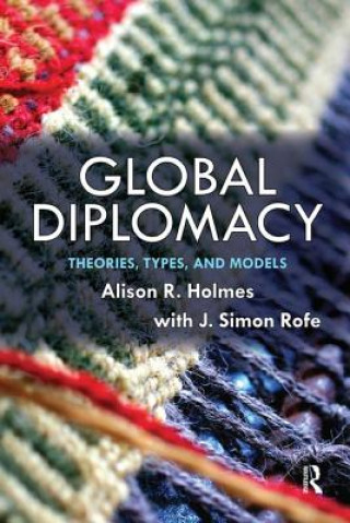 Книга Global Diplomacy ALISON HOLMES