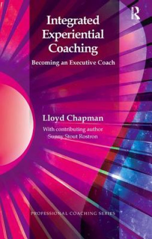 Książka Integrated Experiential Coaching LLOYD CHAPMAN