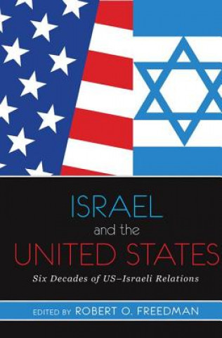 Kniha Israel and the United States ROBERT O FREEDMAN