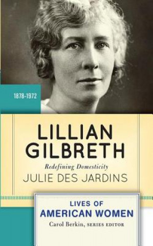 Livre Lillian Gilbreth JULIE DES JARDINS