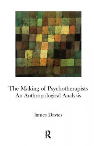 Książka Making Of Psychotherapists JAMES DAVIES