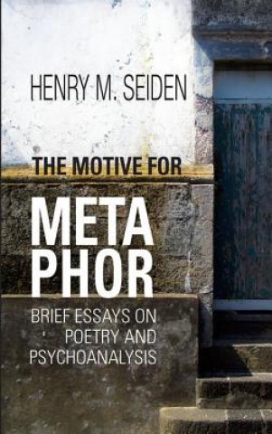 Kniha Motive For Metaphor HENRY M. SEIDEN