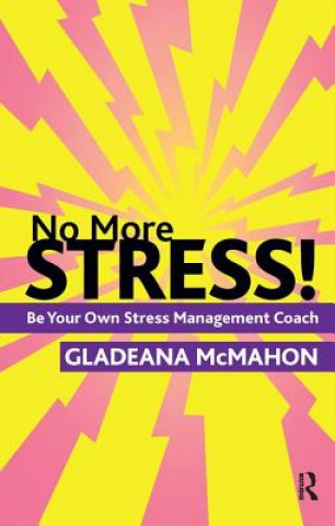 Kniha No More Stress! GLADEANA MCMAHON