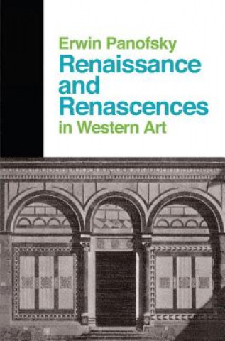 Könyv Renaissance And Renascences In Western Art ERWIN PANOFSKY