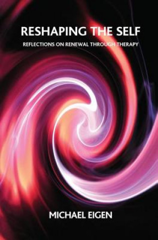Livro Reshaping the Self MICHAEL EIGEN