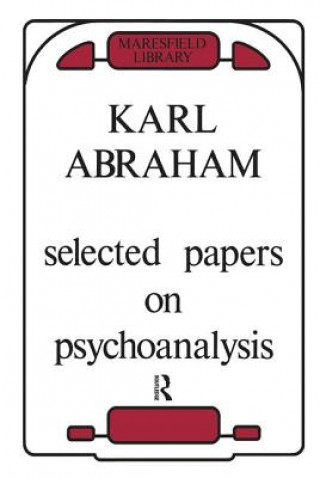 Książka Selected Papers on Psychoanalysis KARL ABRAHAM