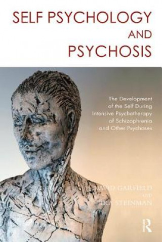 Knjiga Self Psychology and Psychosis IRA STEINMAN