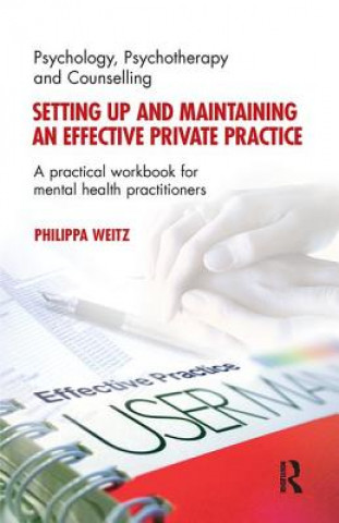 Carte Setting up and Maintaining an Effective Private Practice PHILIPPA WEITZ