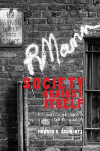 Könyv Society Against Itself HOWARD S. SCHWARTZ