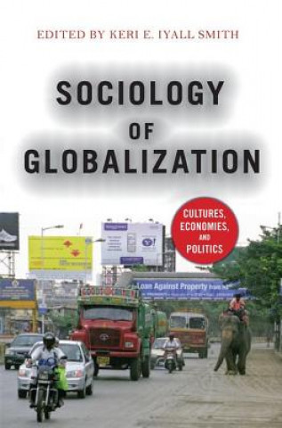 Βιβλίο Sociology of Globalization KERI E. IYALL SMITH