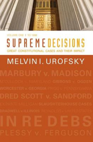 Könyv Supreme Decisions, Volume 1 MELVIN I. UROFSKY