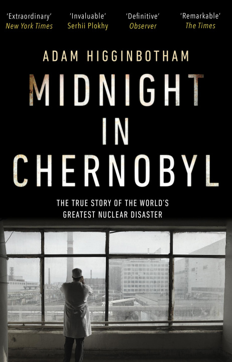 Книга Midnight in Chernobyl Adam Higginbotham
